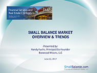 Small Balance Market Overview and Trends